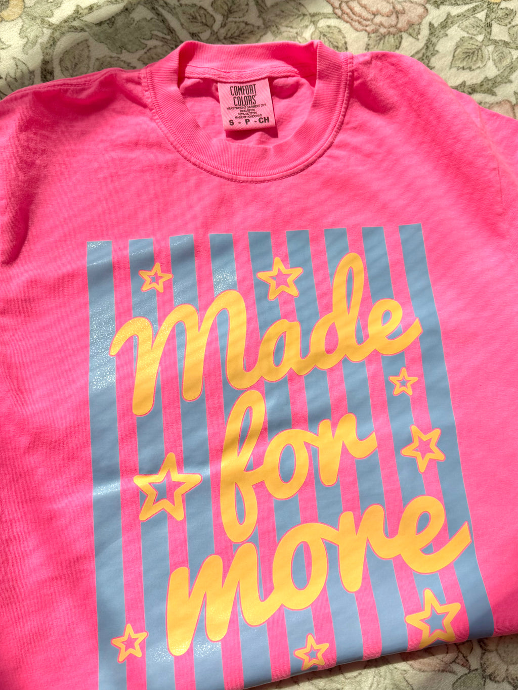 Made for more tee