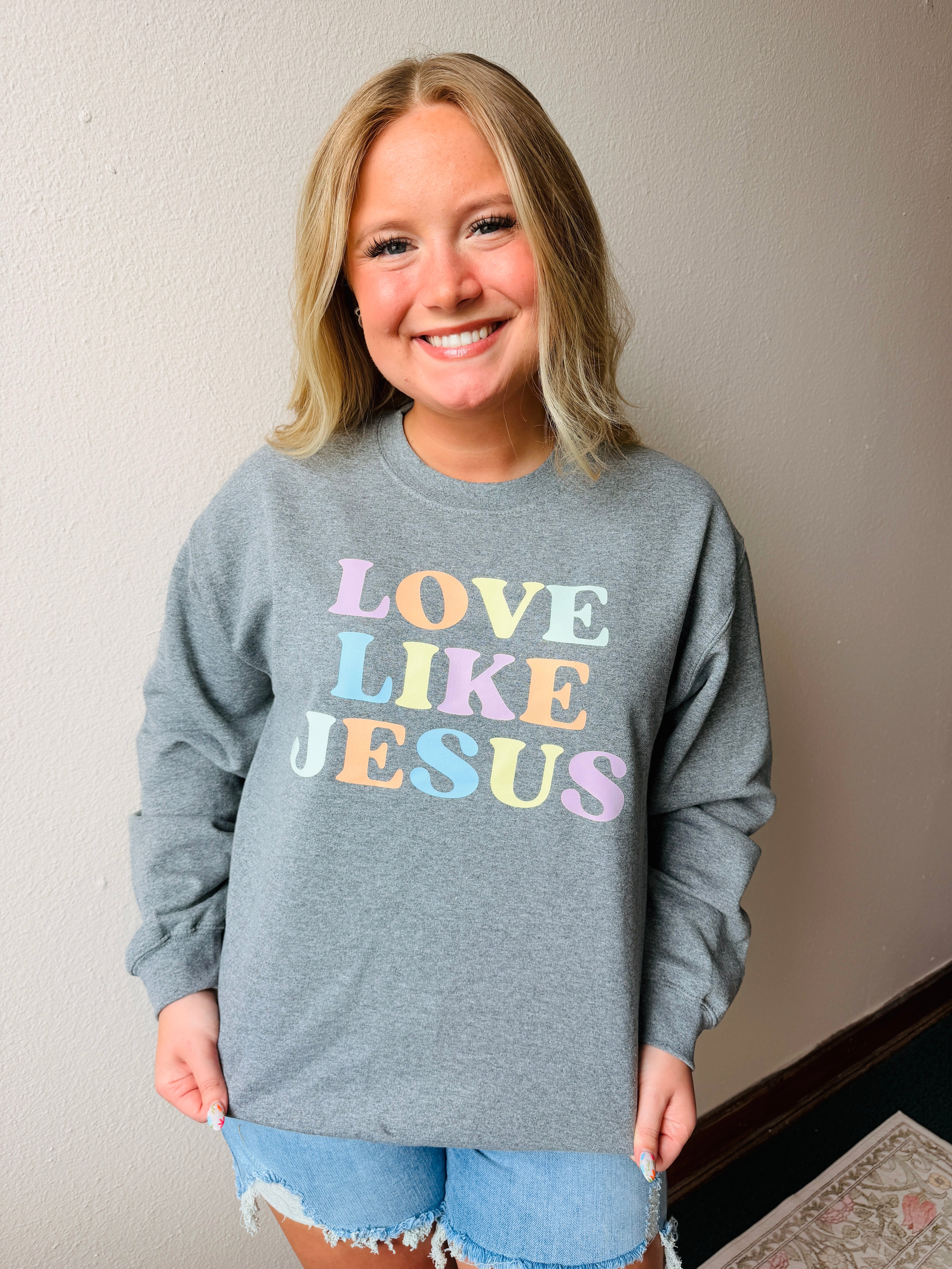 Love like Jesus Sweatshirt