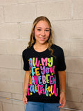 All my life tee